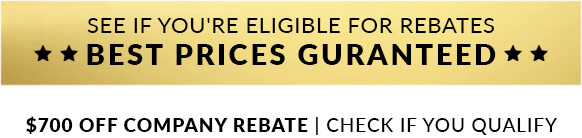 See if you're eligible for rebates — best prices guranteed. $700 off company rebate, check if you qualify